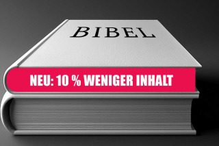 Mogelpackung mit 10 % weniger Inhalt? - bibel,luther,reformation