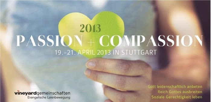 Passion & Compassion in Stuttgart von Vineyard D.A.CH - Seminar - Stuttgart