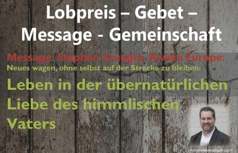 Leben in der Übernatürlichen Liebe des himmlichen Vaters mit Stephan Krüger - Seminar - Deggingen