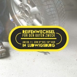 Reifenwechsel für den guten Zweck, Sonstiges, Ludwigsburg, Parkplatz Asperger Str. 43, Baden-Württemberg