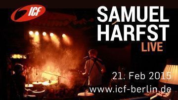 Samuel Harfst - Konzert - Berlin