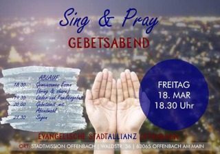 Sing & Pray - Allianzgebet, Gebetstreffen, Offenbach, Hessen