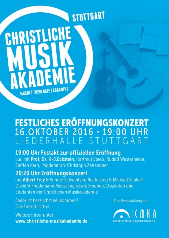 Festliches Eröffnungskonzert der Christlichen Musikakademie in Stuttgart - Konzert - Kultur- und Kongresszentrum, Liederhalle, Berliner Platz 1-3