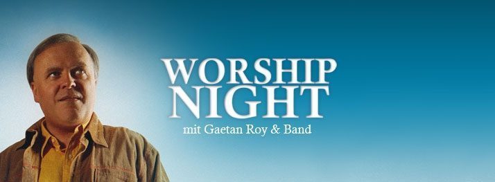 Worship Nights mit Gaetan Roy, Andi Ziller und Band - Konzert - Altensteig