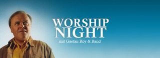 Worship Nights mit Gaetan Roy, Andi Ziller und Band, Konzert, Altensteig, Baden-Württemberg