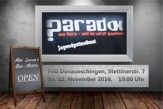 PARADOX -Jugendgottesdienst, Kleines oder selbst organisiertes Event, Donaueschingen, Baden-Württemberg