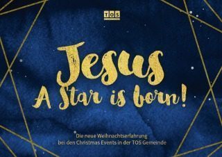 JESUS – a Star is born!, besonderer Gottesdienst, TOS in Tübingen, Baden-Württemberg
