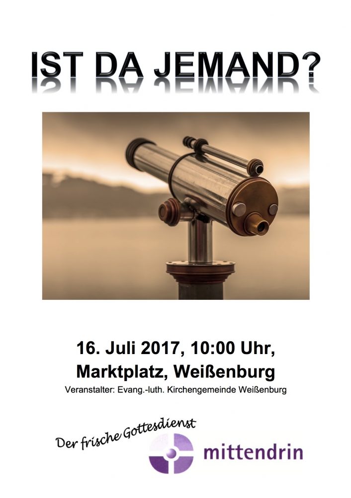 Mittendrin - besonderer Gottesdienst - Weißenburg Mittendrin - besonderer Gottesdienst - Weißenburg