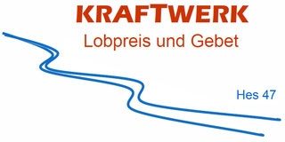 Kraftwerk - Gebetstreffen - Weinstadt