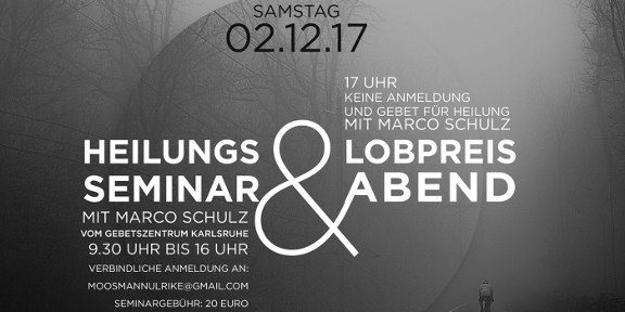 Heilungsseminar & Lobpreisabend - Seminar - CG Pforzheim