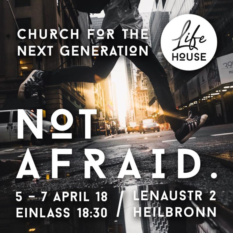 Church for the next generation - by life house HN - besonderer Gottesdienst - Heilbronn