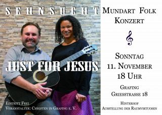 JUST FOR JESUS - SEHNSUCHT, Konzert, Grafing, Bayern
