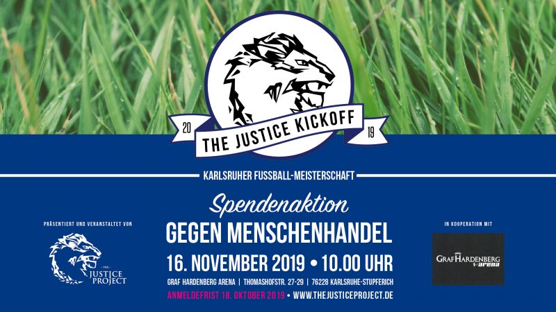 The Justice Kickoff 2019 - Fußball gegen Menschenhandel - Kleines oder selbst organisiertes Event - Karlsruhe