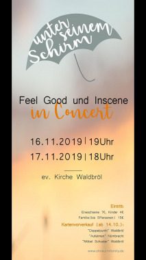 Unter seinem Schirm; Feel Go(o)d wir feiern 25Jahre Ohrwurmfamily, Konzert, Waldbröl, Nordrhein-Westfalen