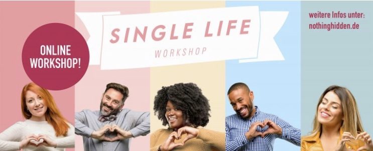 Single Life Workshop ONLINE - Seminar - Online!