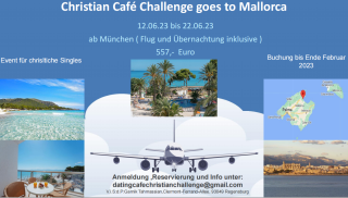 Christian Café goes to MALLORCA  ( Urlaubsreise für christliche Singles ), Freizeit, MALLORCA, Spanien, Bayern