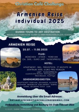 Armenien Reise individual für christliche Singles 2025, Gruppenevent, YEREVAN ARMENIA, Bayern