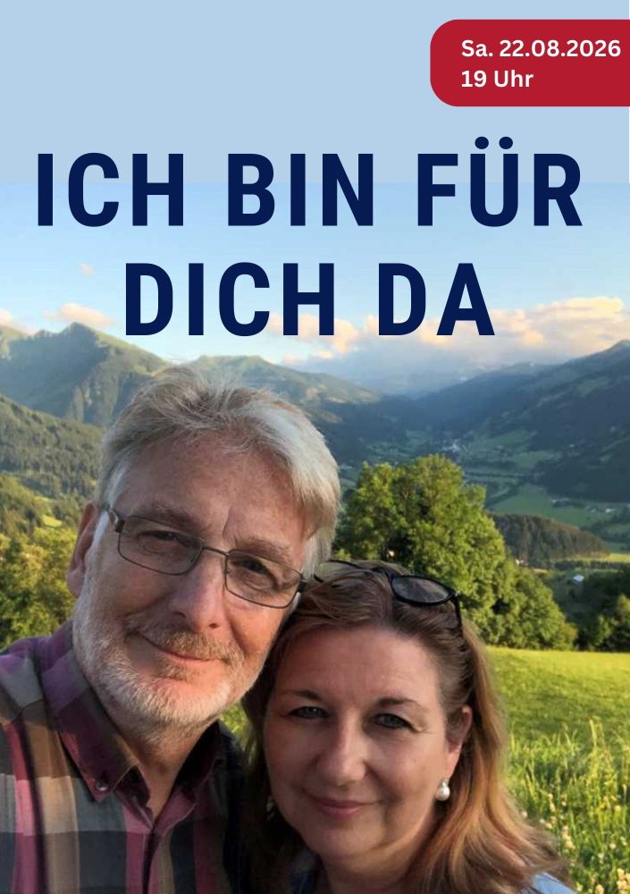 Ich bin für dich da - auf Gottes Zusage vertrauen! - Kleines oder selbst organisiertes Event - Darmstadt