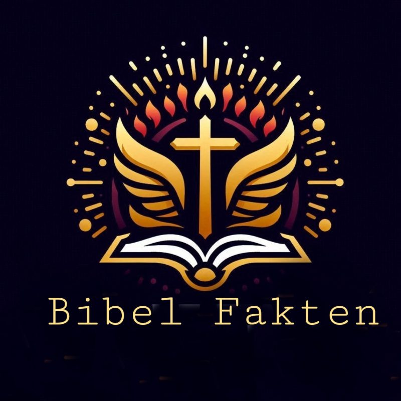 Interessante Bibel Fakten: Interessante Fakten aus der Bibel